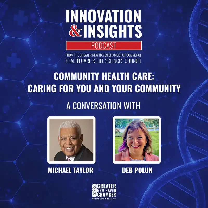 Community Healthcare Always here. Always Affordable. A Conversation with Michael Taylor and Deb Polun