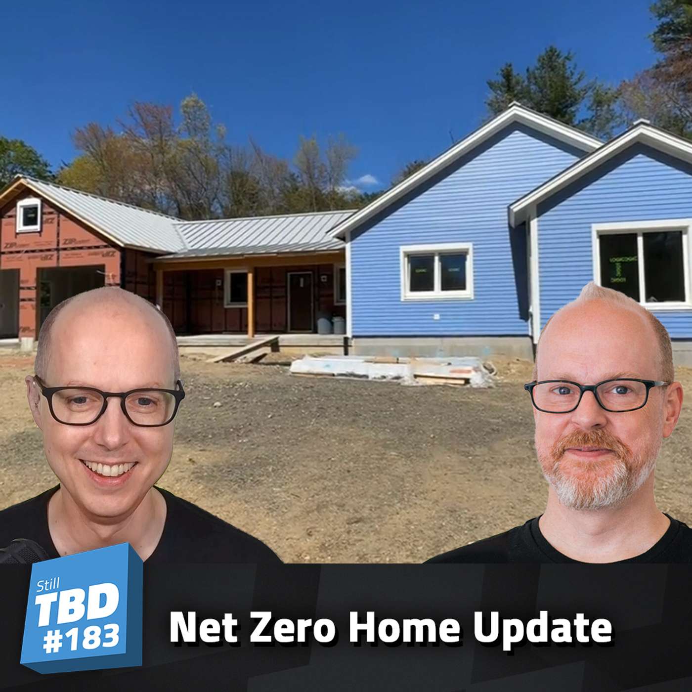 183: Homebody - Regrets Building a Net Zero Home?