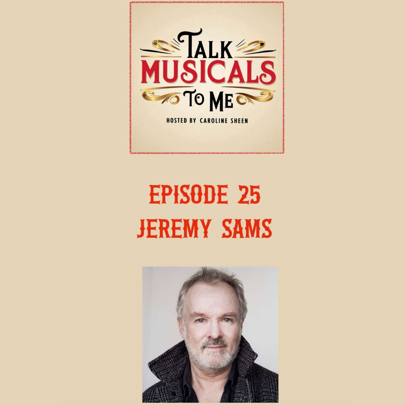 Talking Musicals with… JEREMY SAMS! Talking Musicals with… JEREMY SAMS!
