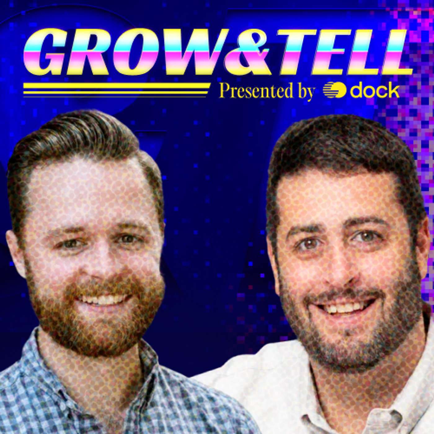 Grow & Tell