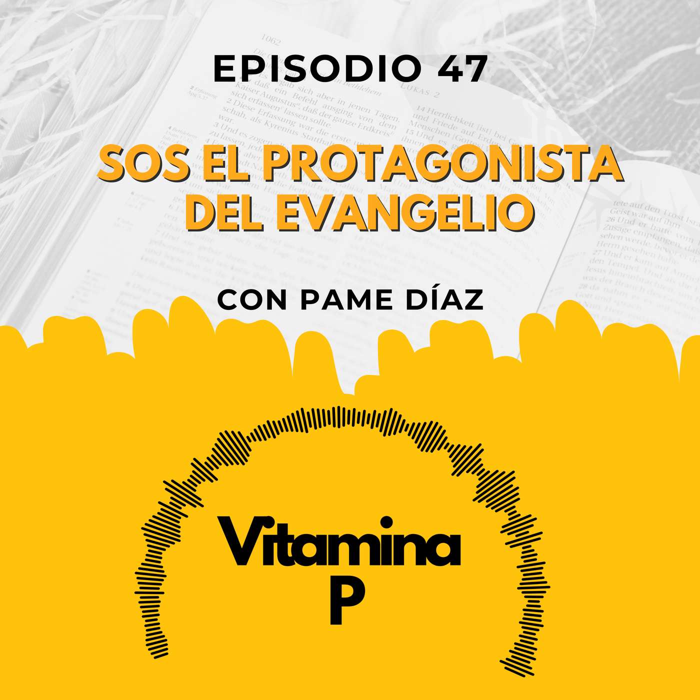 Sos el protagonista del Evangelio Sos el protagonista del Evangelio