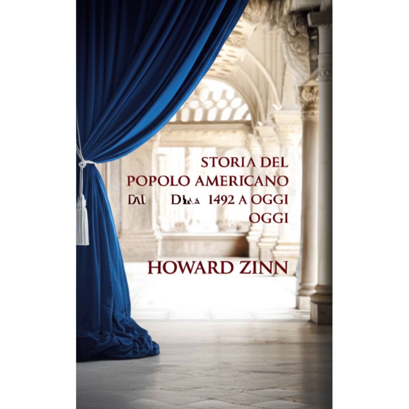 Storia del popolo americano. Dal 1492 a oggi