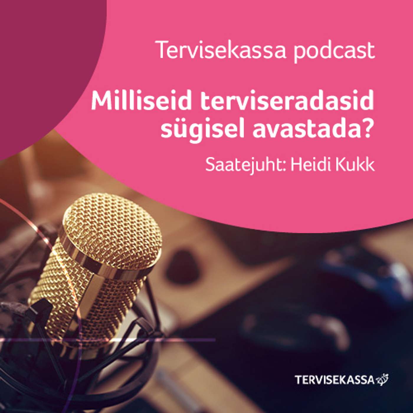 Tervisekassa podcast