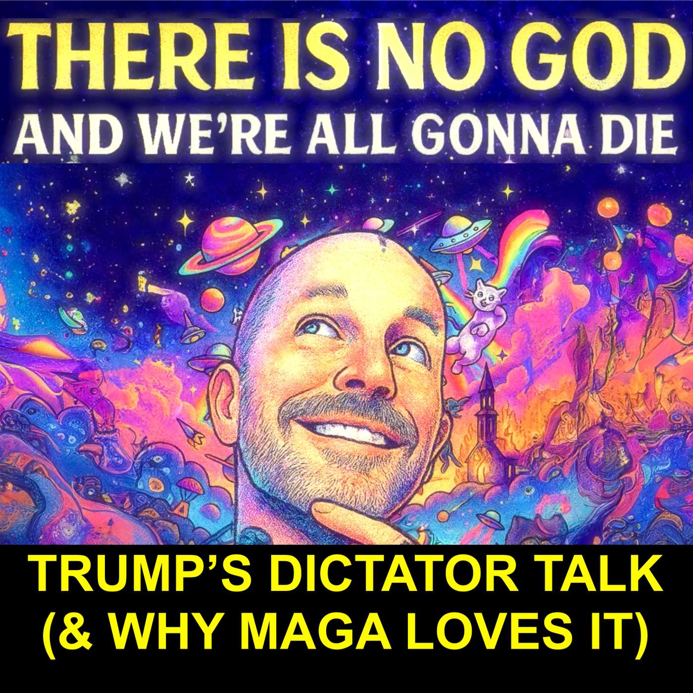 There Is No God And We\'re All Gonna Die