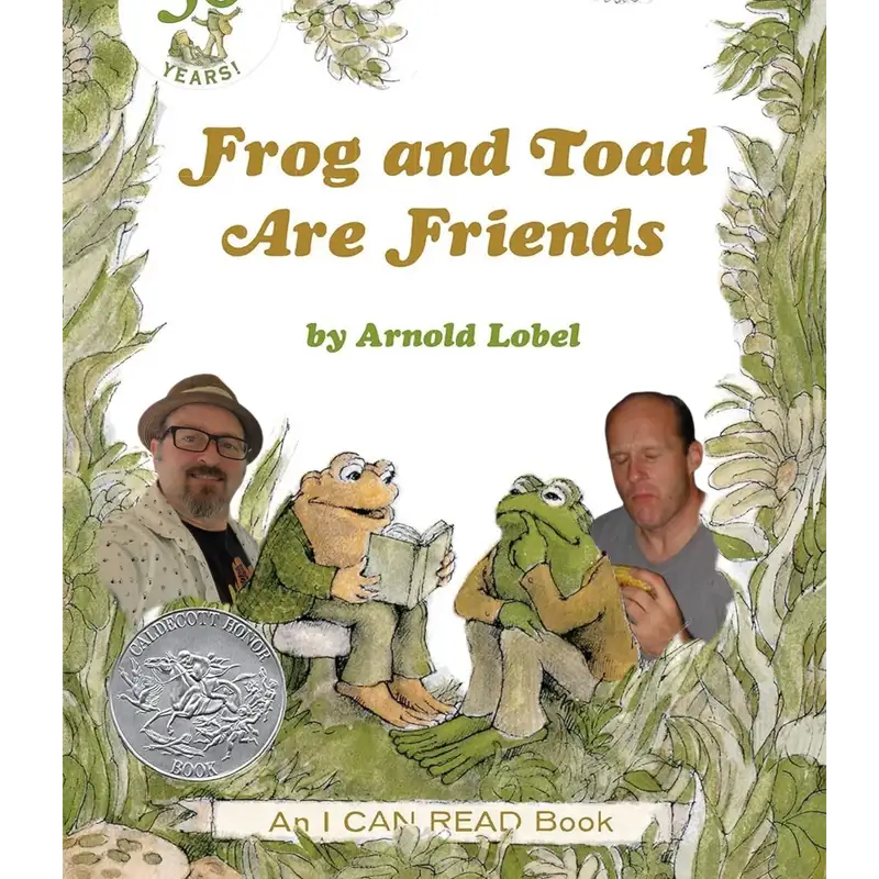 Frog and Toad are Friends: Blah, it's half past May, where is that gosh darned snail mail?