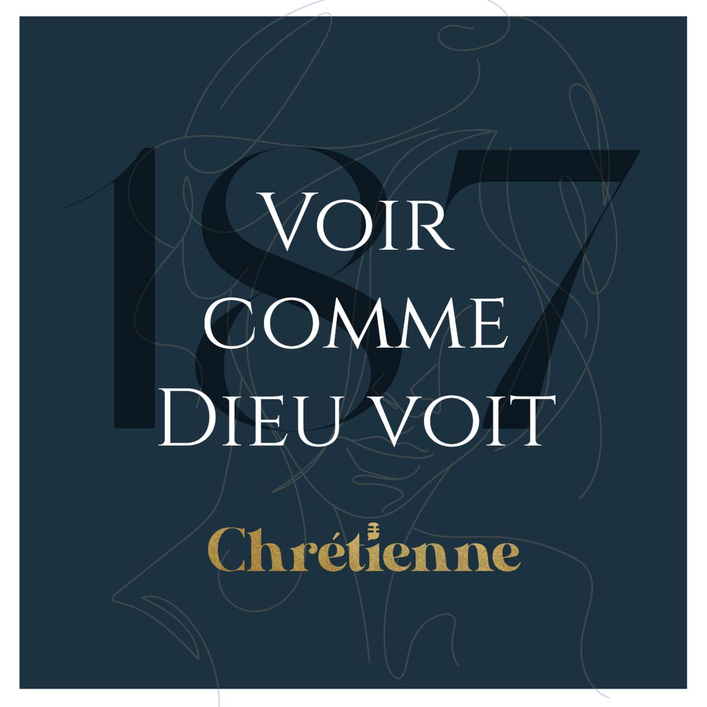 187. Voir comme Dieu voit | Avec Matthieu Giralt