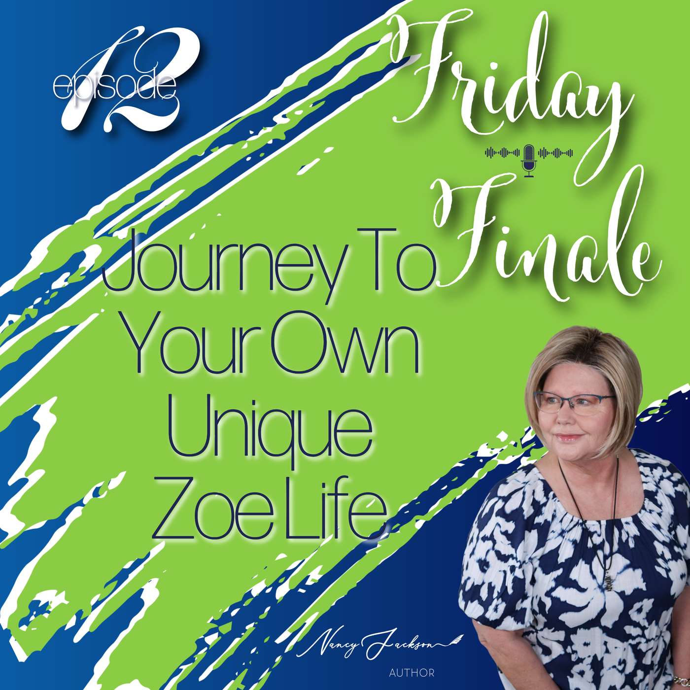 Friday Finale | Journey to Your Own Unique Zoe Life – Episode 12