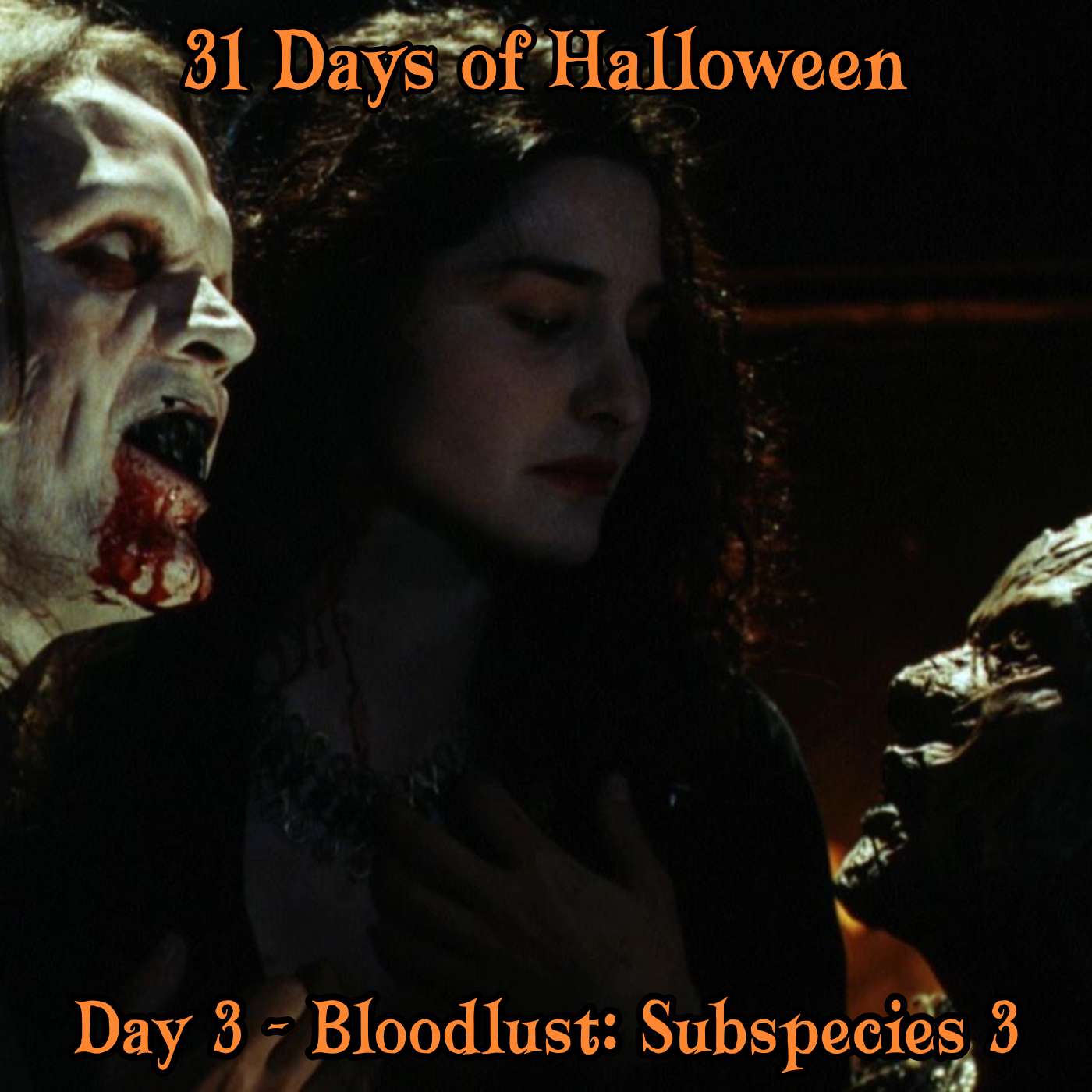 Legion Podcasts 31 Days of Halloween: Day 3 – Bloodlust: Subspecies III