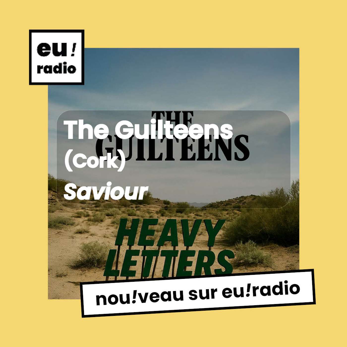 The Guilteens - "Saviour"