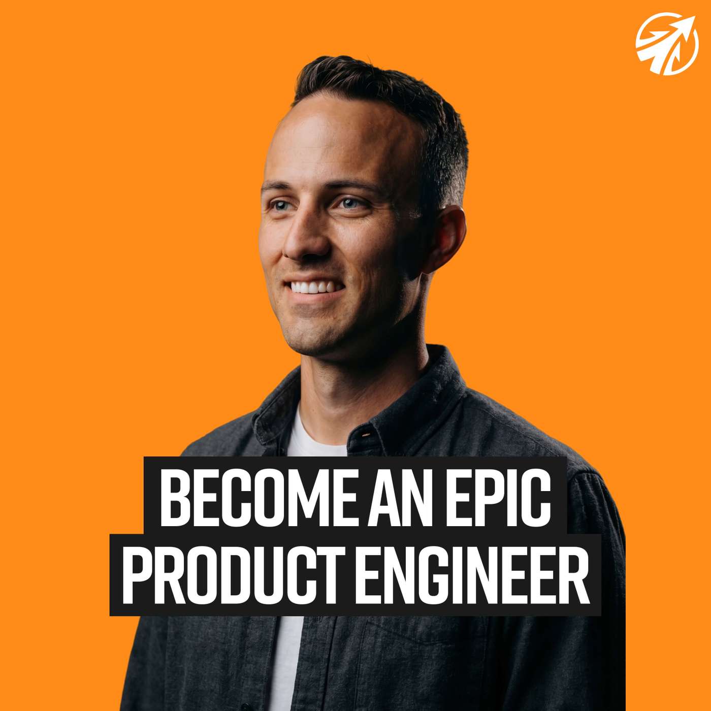 Become an Epic Product Engineer