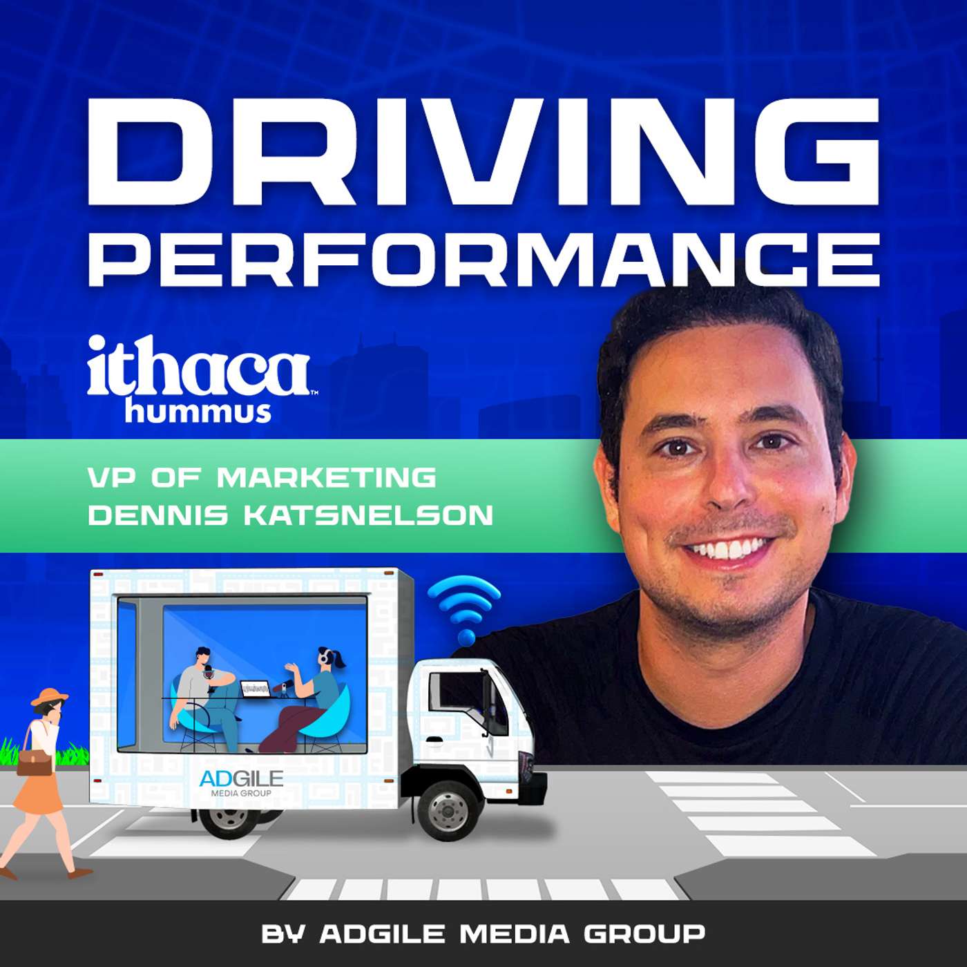 Driving Performance Season S3E5: Featuring Dennis Katsnelson, VP of Marketing at Ithaca Hummus