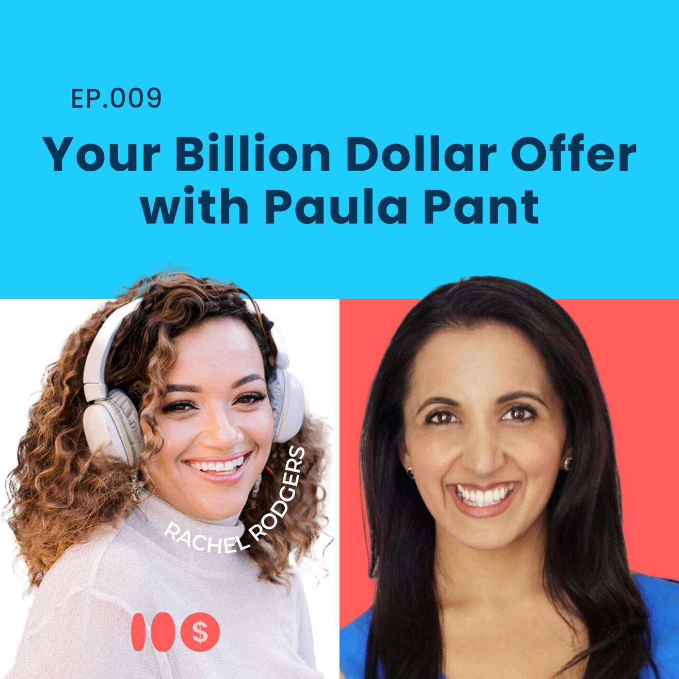 009: Your Billion Dollar Offer with Paula Pant