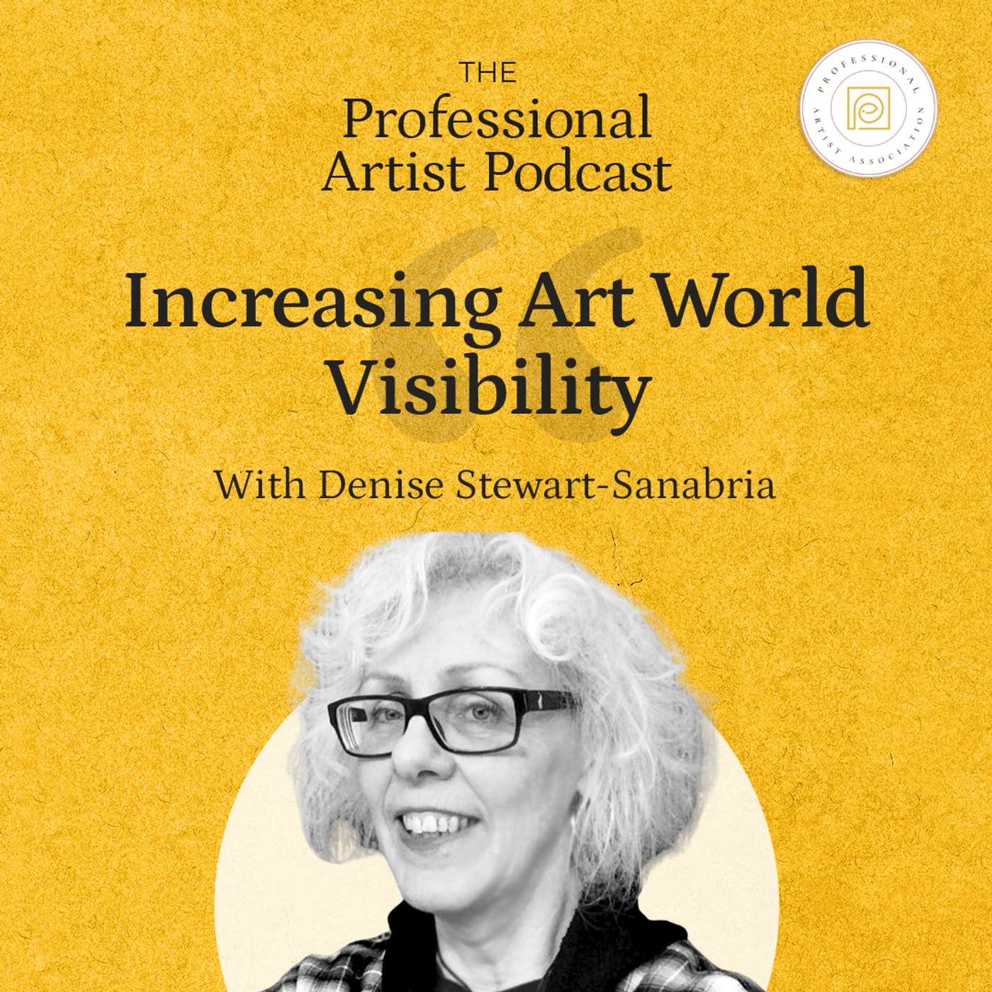 Increasing Art World Visibility with Denise Stewart-Sanabria