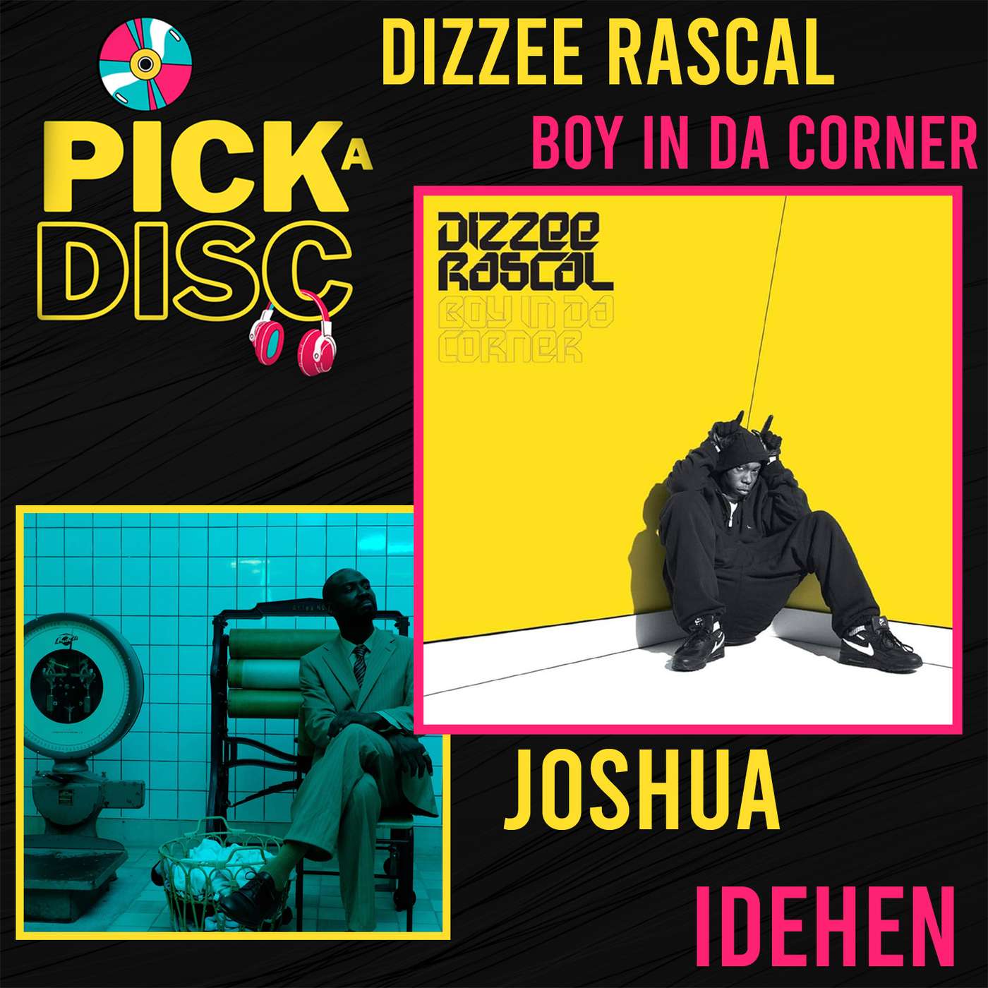 Boy In Da Corner: Dizze Rascal with Joshua Idehen Boy In Da Corner: Dizze Rascal with Joshua Idehen