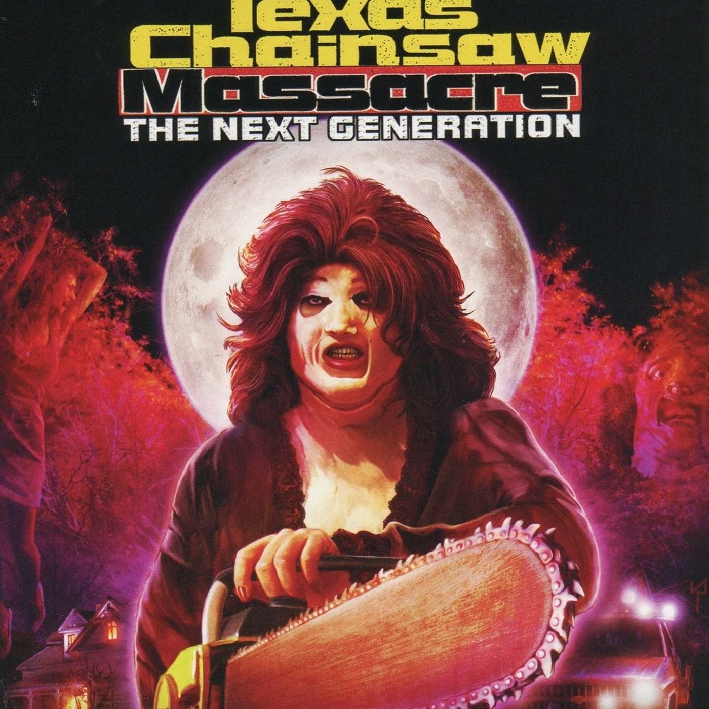 Texas Chainsaw Massacre: The Next Generation (w/ Andrew Shearer) Texas Chainsaw Massacre: The Next Generation (w/ Andrew Shearer)