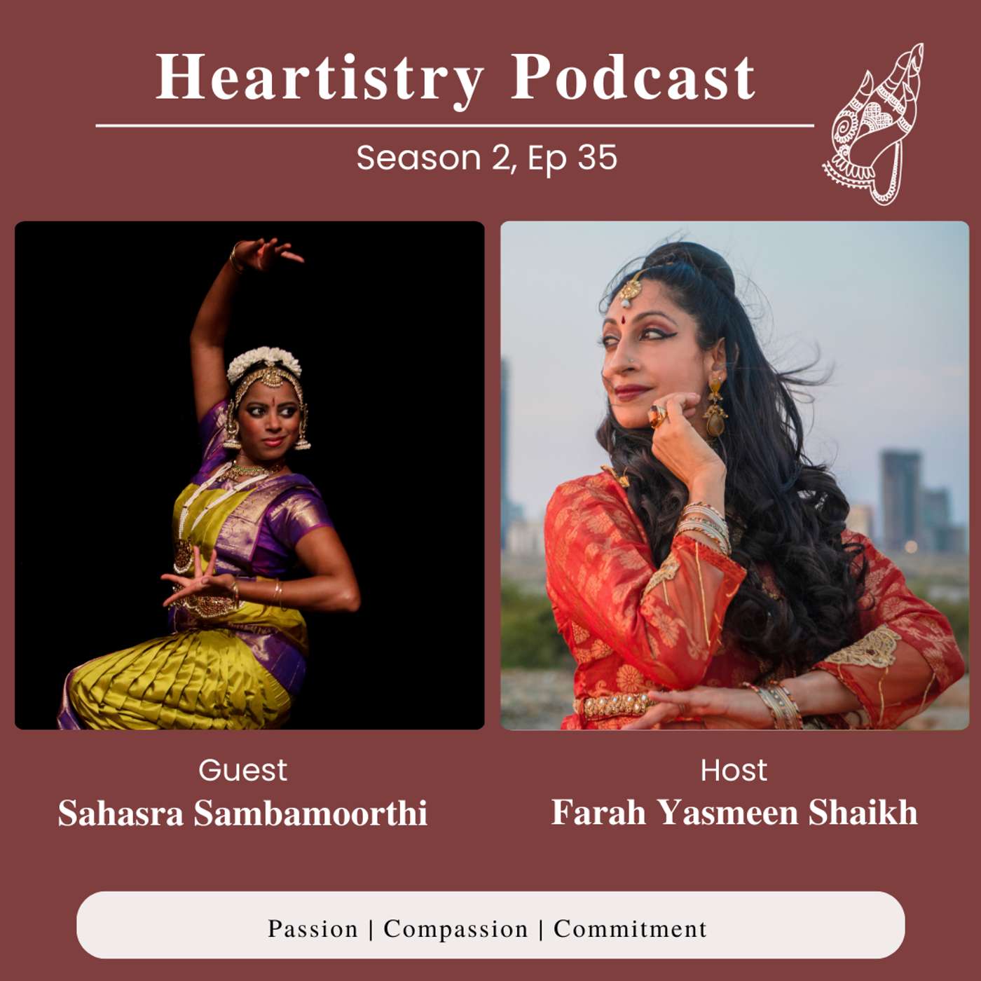 S2 Ep 35 - Sahasra Sambamoorthi - Bharatanatyam Dancer, Co-Founder & CEO of Navatman