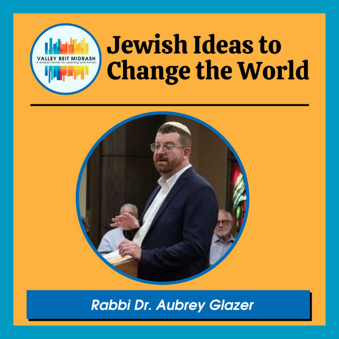 Jewish Ideas to Change the World