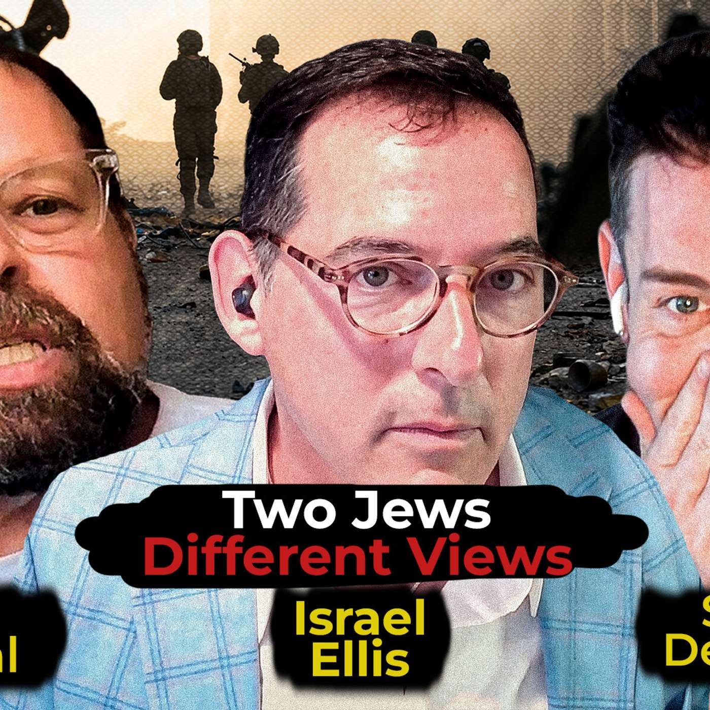 Former IDF soldiers argue Israel’s right to defend itself | Shai DeLuca and Itai Erdal | Ep 33