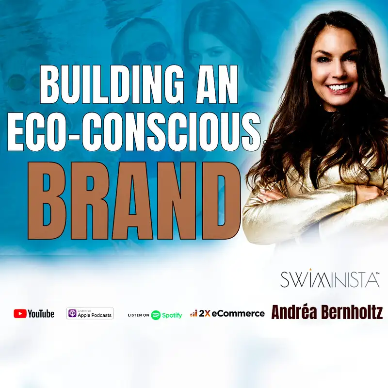 S06 EP54: SWIMINISTA - How Andréa is Building an Eco-Conscious Brand from Ground-Up