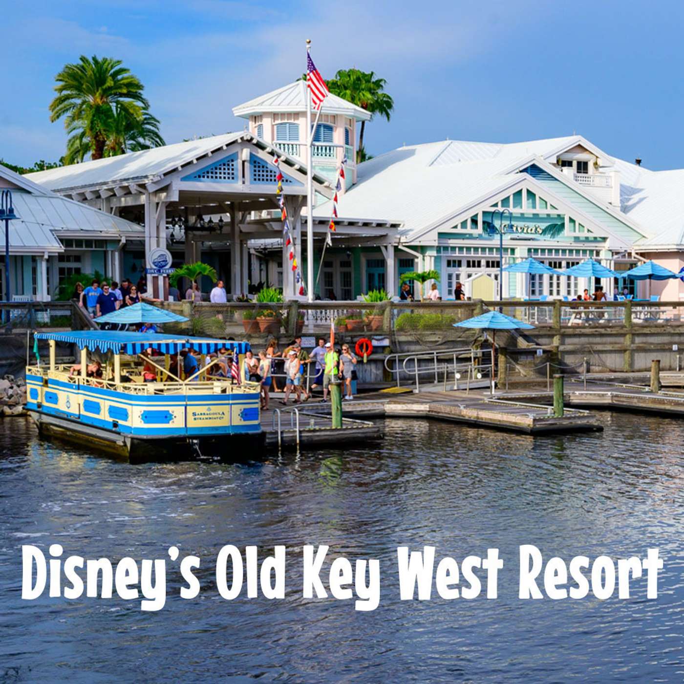 Episode 141: Disney's Old Key West Resort episode artwork