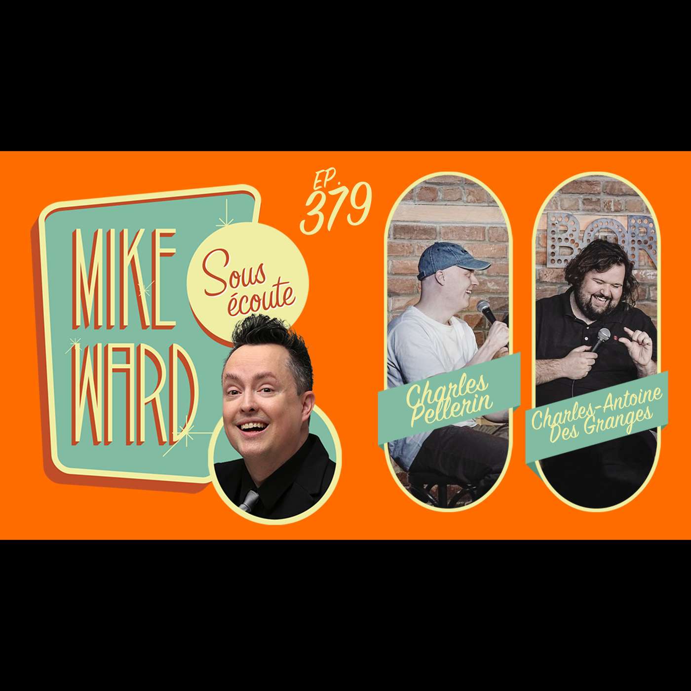 #379 – Charles Pellerin et Charles-Antoine Des Granges