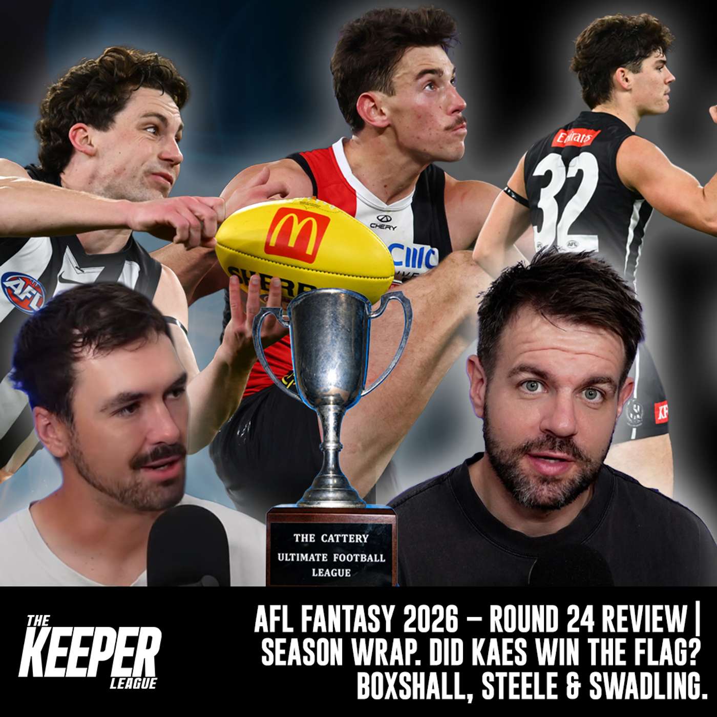 AFL Fantasy 2026 – Round 24 Review | Season Wrap. Did Kaes win the flag? Boxshall, Steele & Swadling. episode artwork