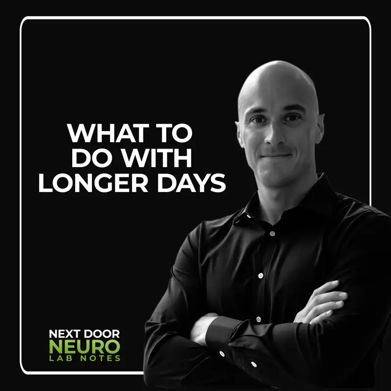 What to Do With Longer Days