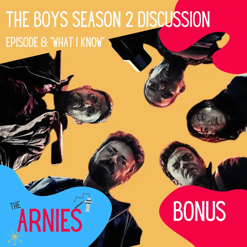 The Boys Season 2 Discussion: Ep.8 "What I Know"