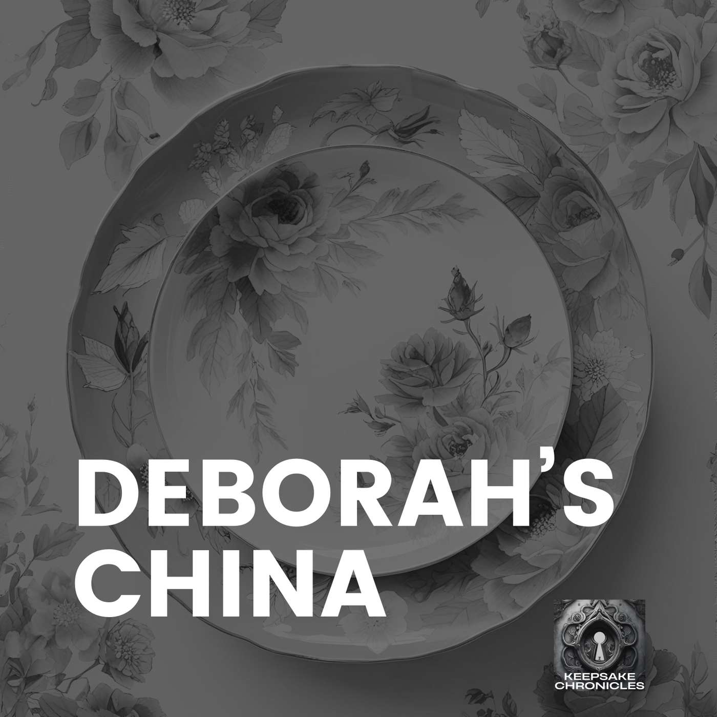 Deborah's China — Inherited Dishes, Family Traditions & Tableware Heirlooms episode artwork