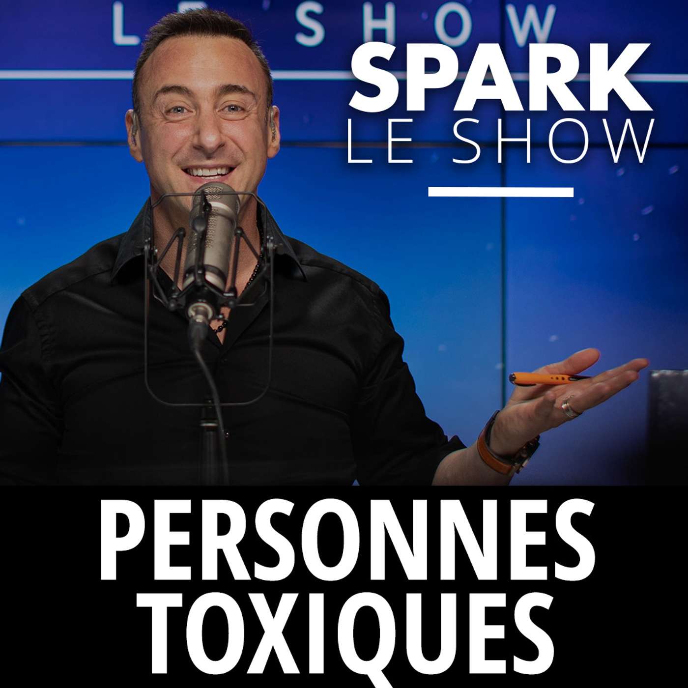 SPARK LE SHOW : Ces personnes qui vous gâchent la vie episode artwork