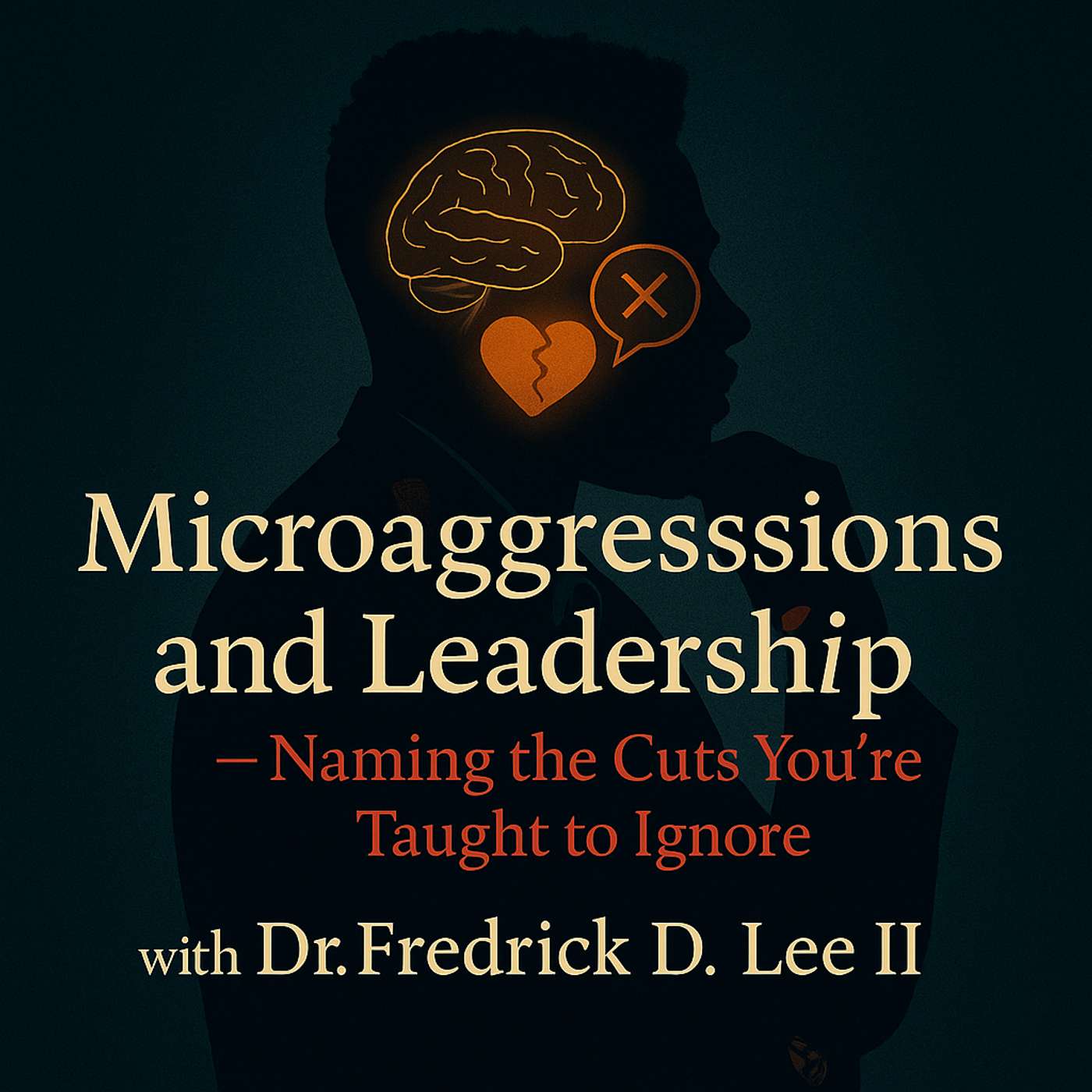 Leadership Lessons with Dr. Fredrick D. Lee II