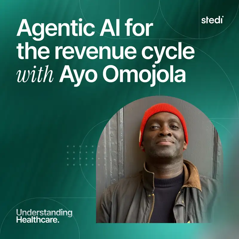  Agentic AI for the revenue cycle with Ayo Omojola