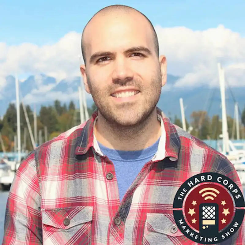 What Is Going To Stick? - James Scherer - Hard Corps Marketing Show - Episode # 312