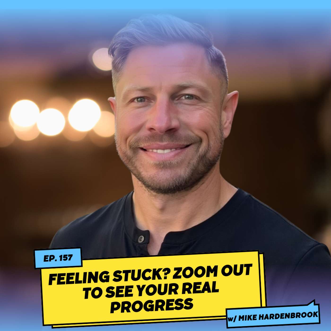 Feeling Stuck? Zoom Out to See Your Real Progress