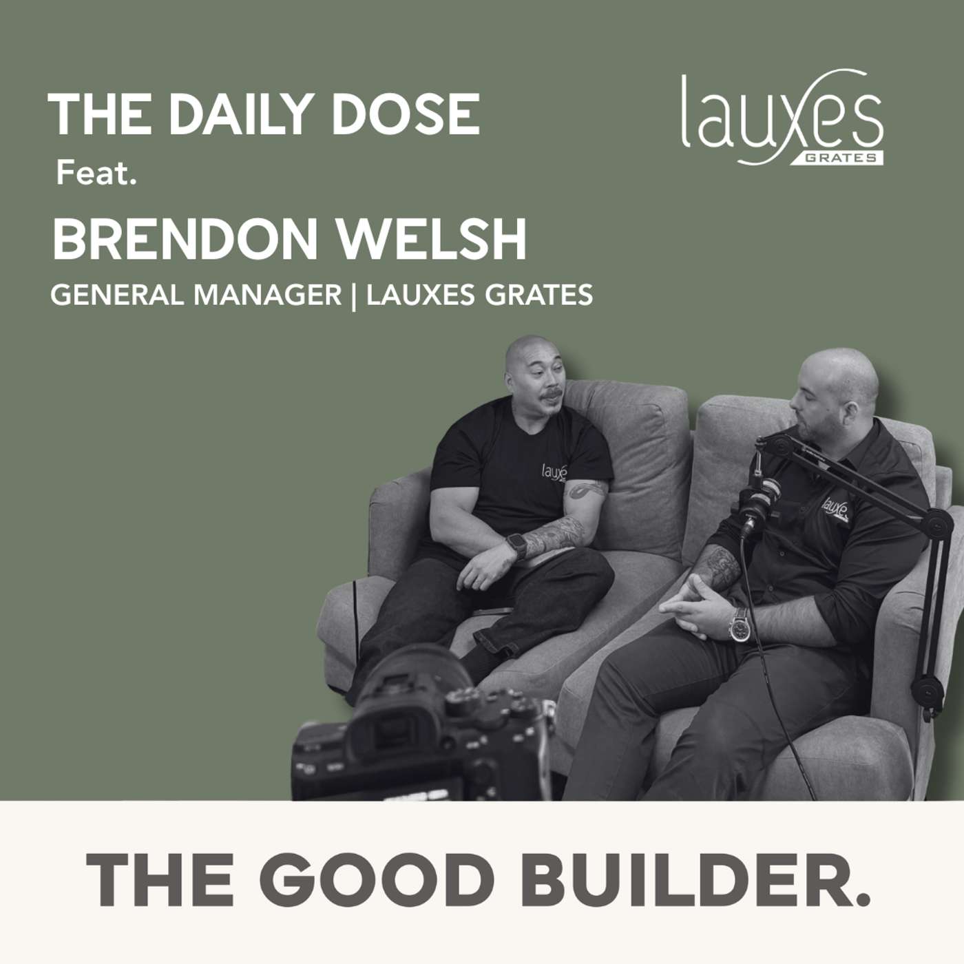 The Daily Dose #95 | Leadership, Innovation and Mental Health: Brendan’s Blueprint for Success at Lauxes Grates With Brendon