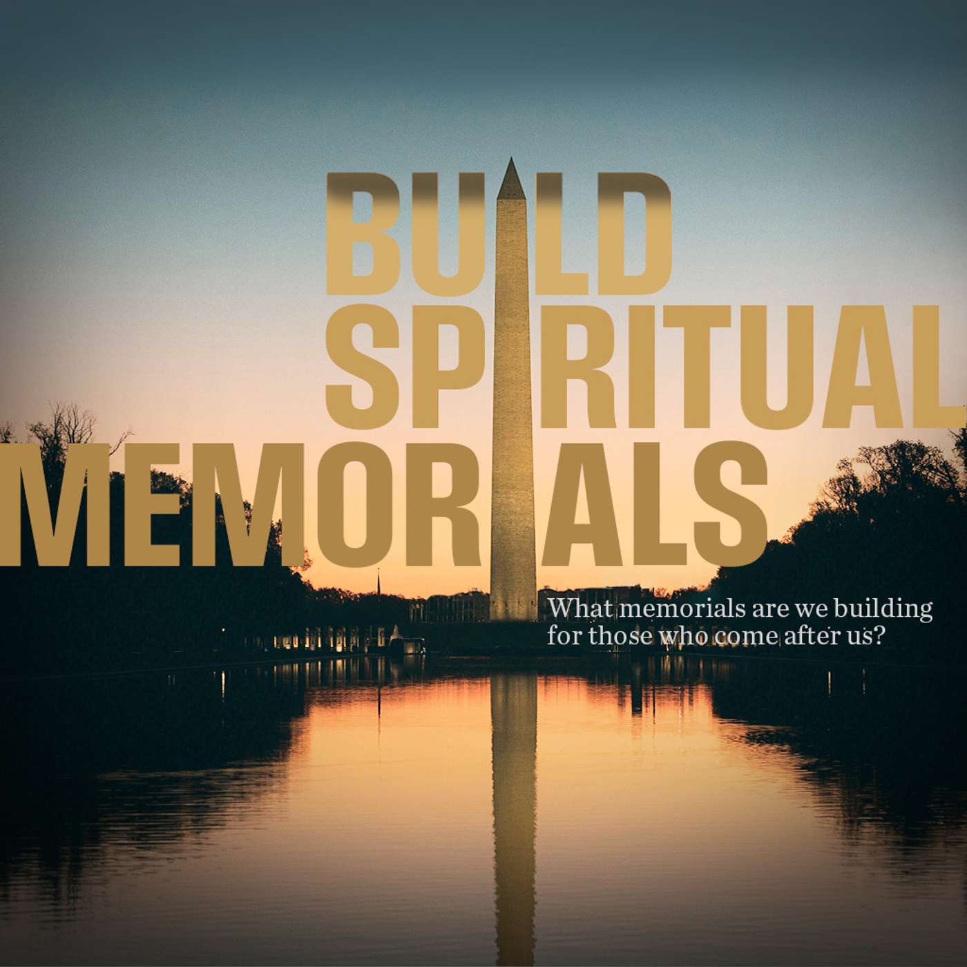 Build Spiritual Memorials episode artwork