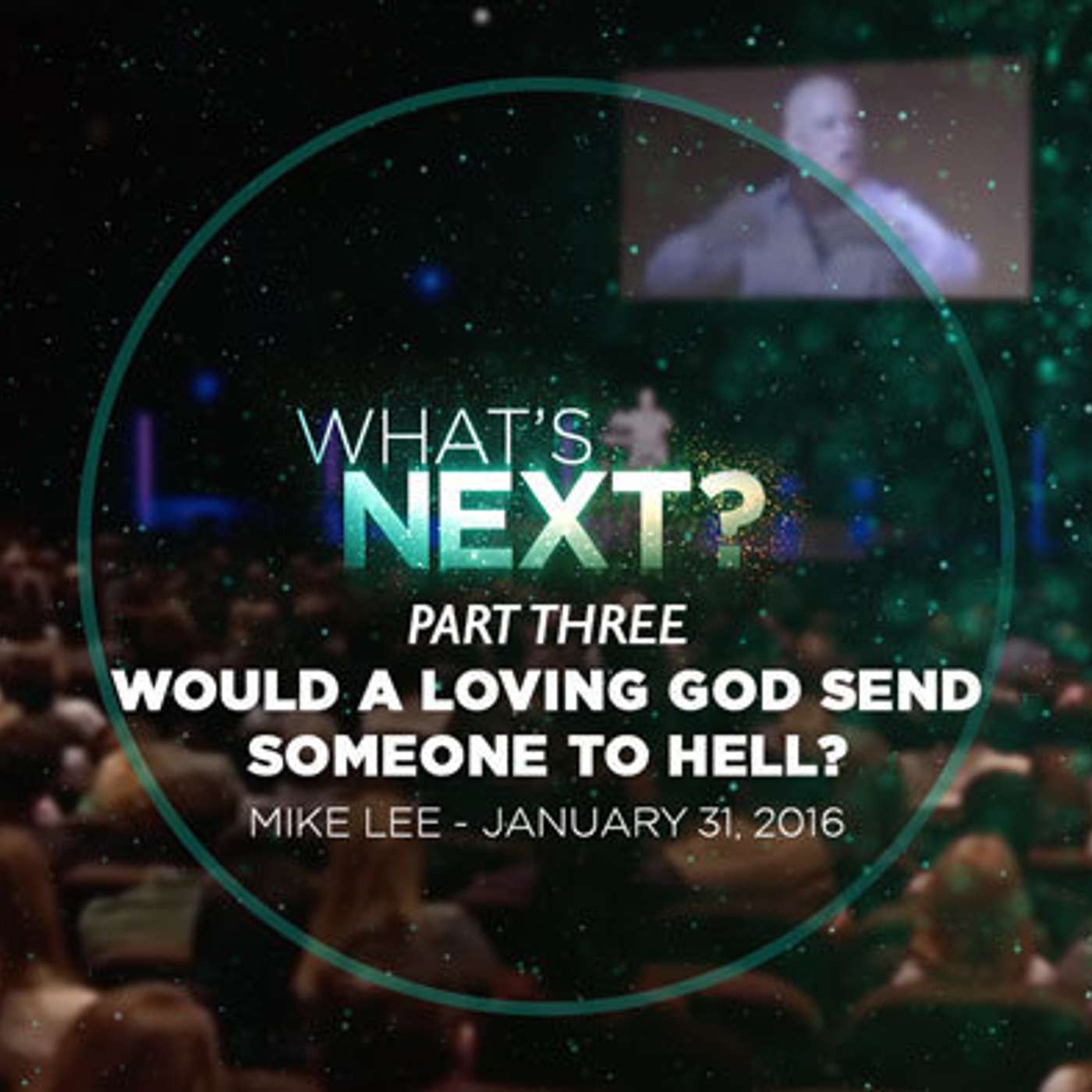 Part three – Would a loving God send someone to Hell?