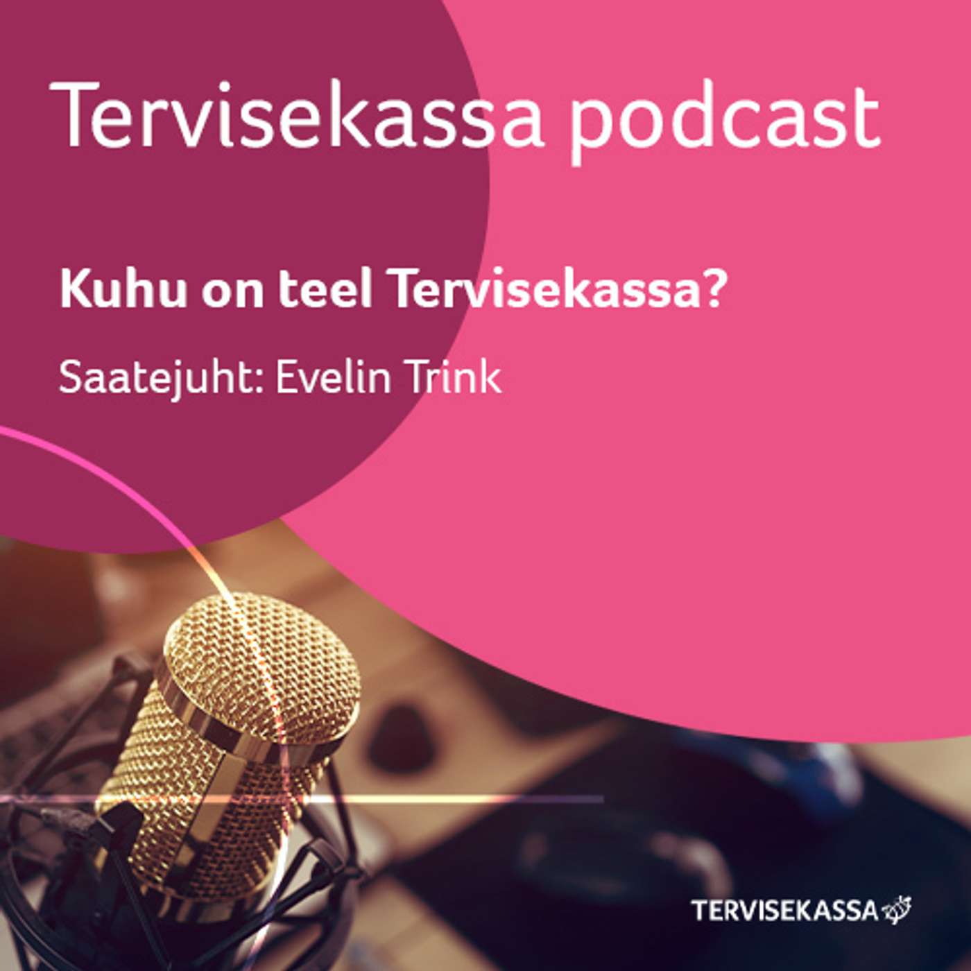 Tervisekassa podcast