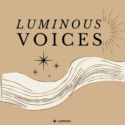 Luminous Voices