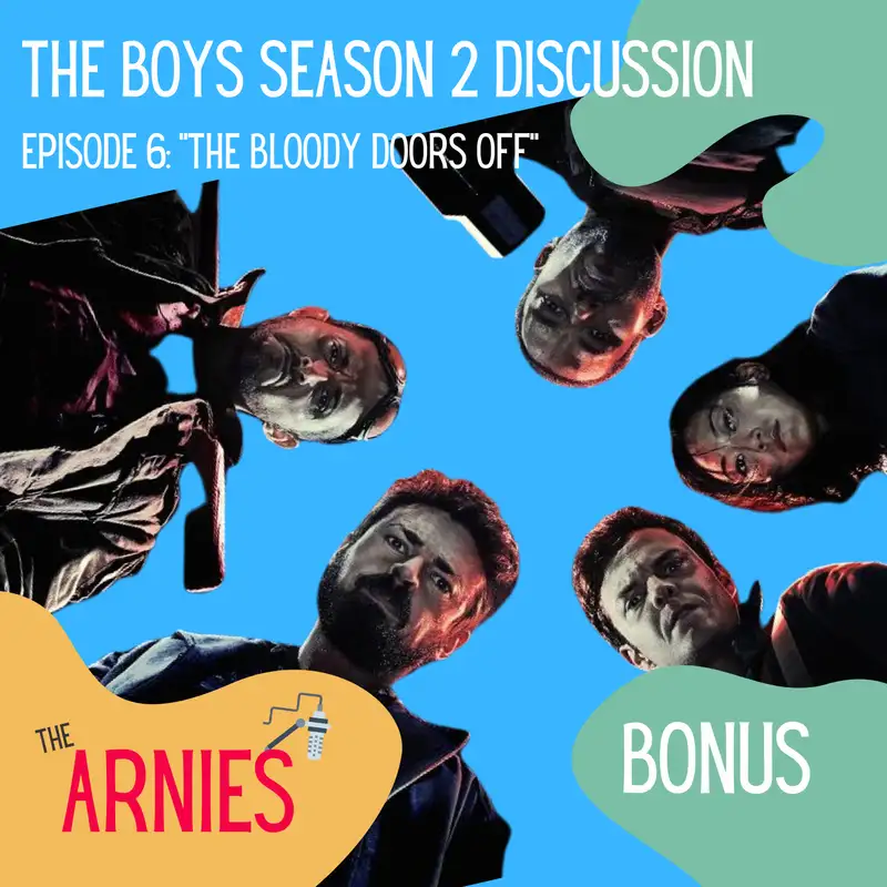 The Boys Season 2 Discussion: Ep.6 "The Bloody Doors Off"