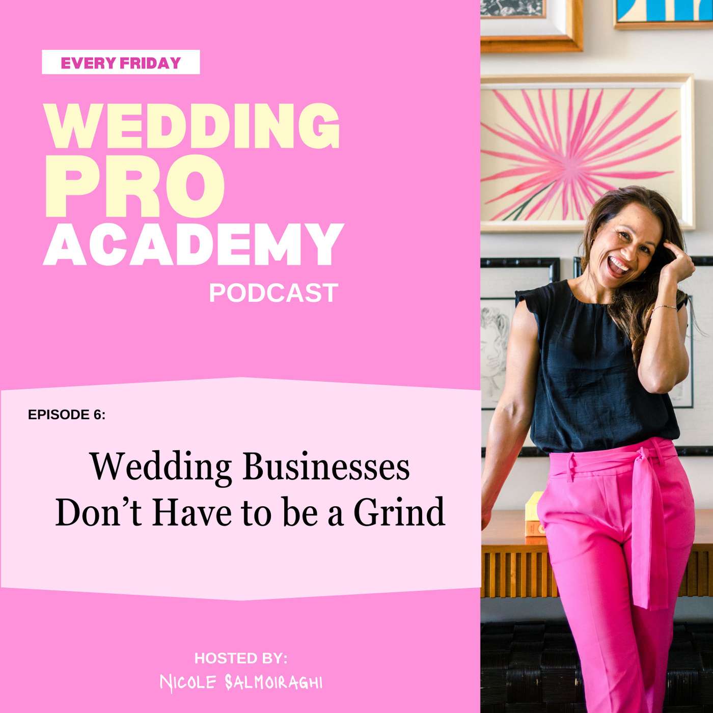 Wedding Businesses Don't Have To Be A Grind