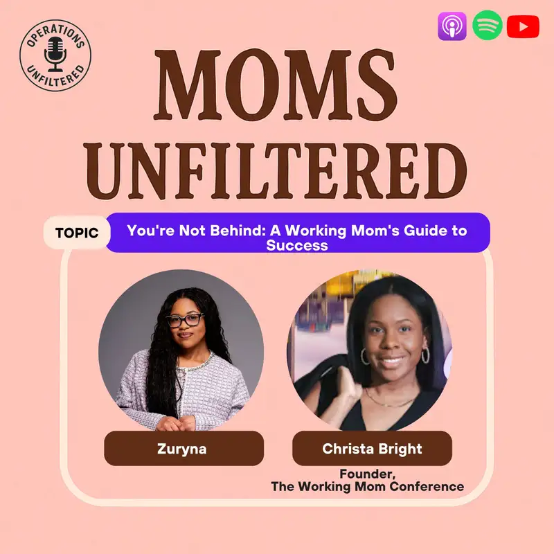 You're Not Behind: A Working Mom's Guide to Success | with Christa Bright