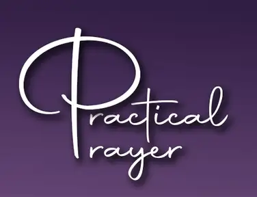 Practical Prayer