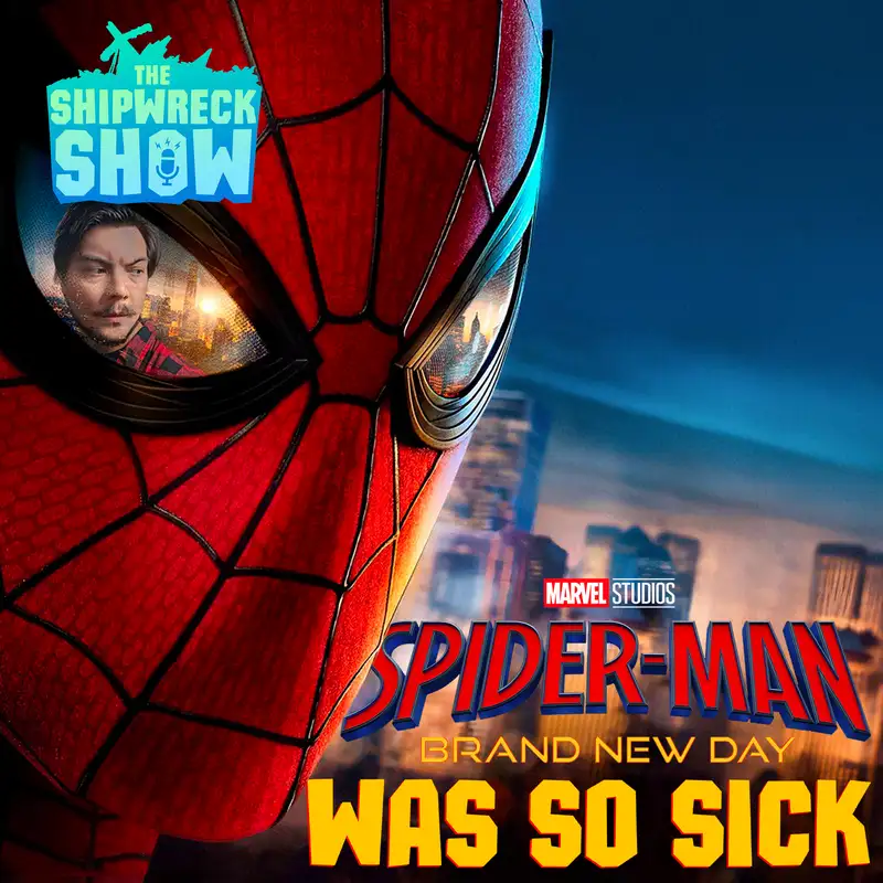 Spider Man: Brand New Day SPOILERCAST (Ep. 221)