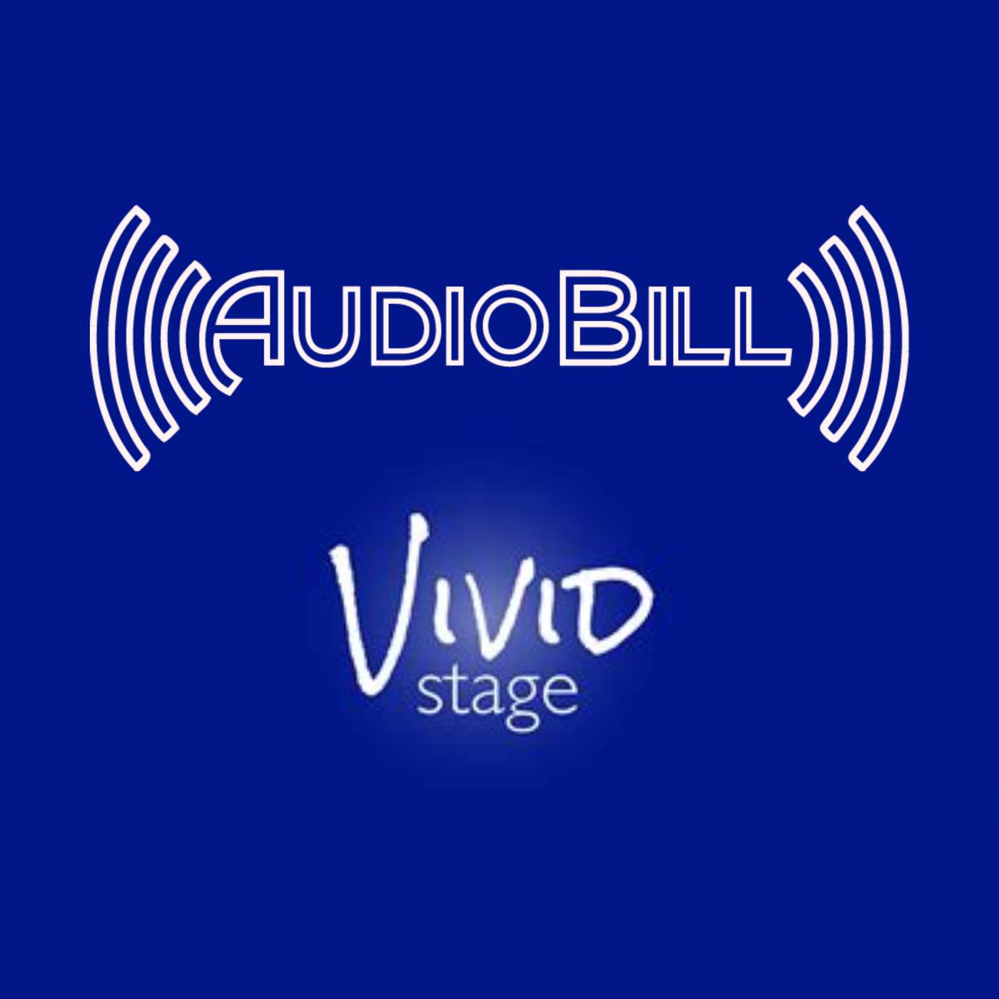 AudioBill | Vivid Stage podcast artwork