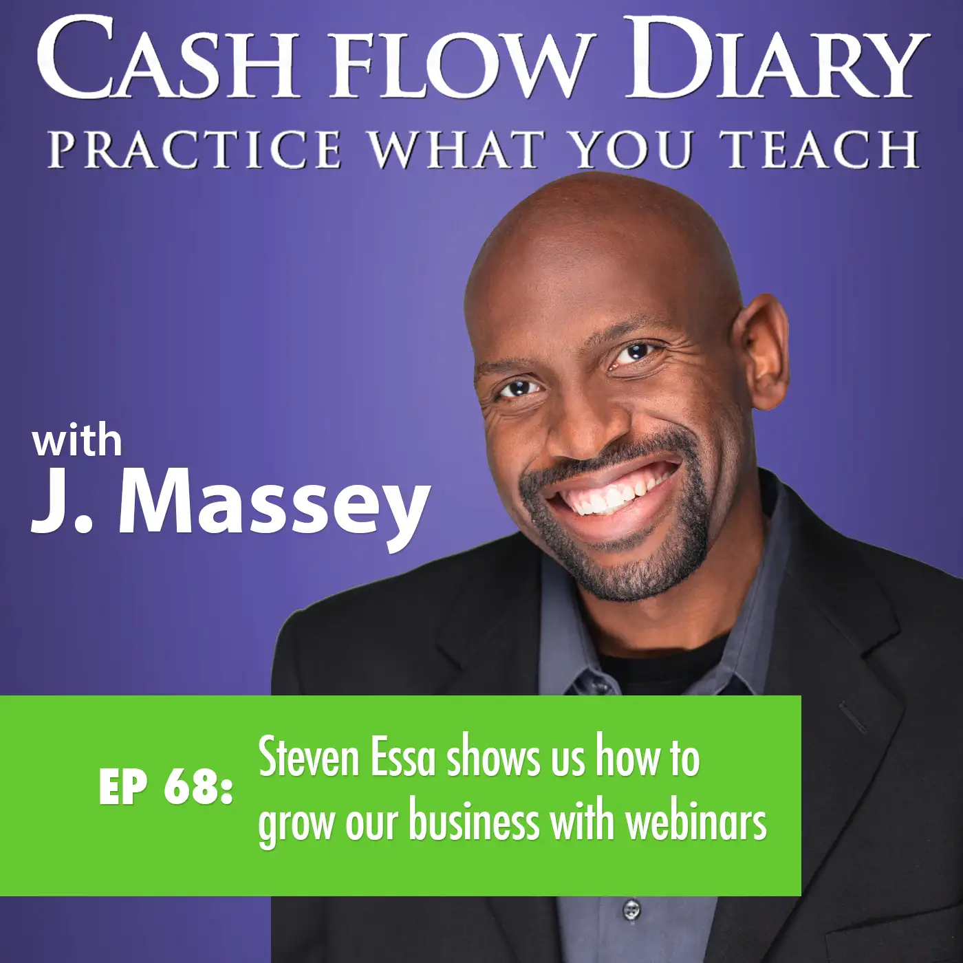 CFD 068 - Steven Essa shows us how to grow our business with webinars
