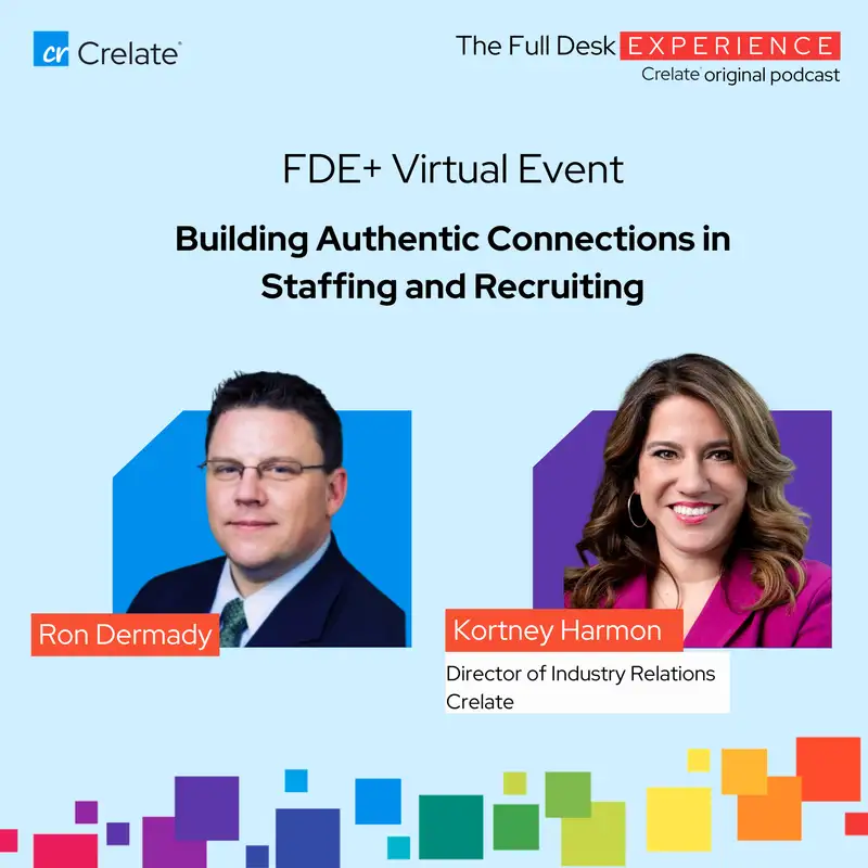 FDE+ Virtual Event | Building Authentic Connections in Staffing and Recruiting with Ron Dermady