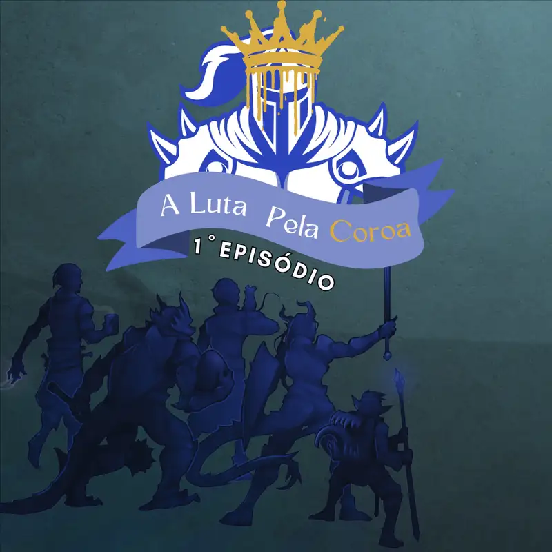 A Luta Pela Coroa #1 - Gota de Água