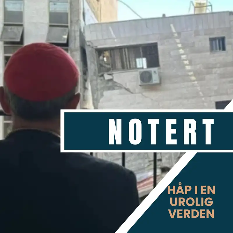 Notert: Håp i en urolig verden | 23. oktober 2026