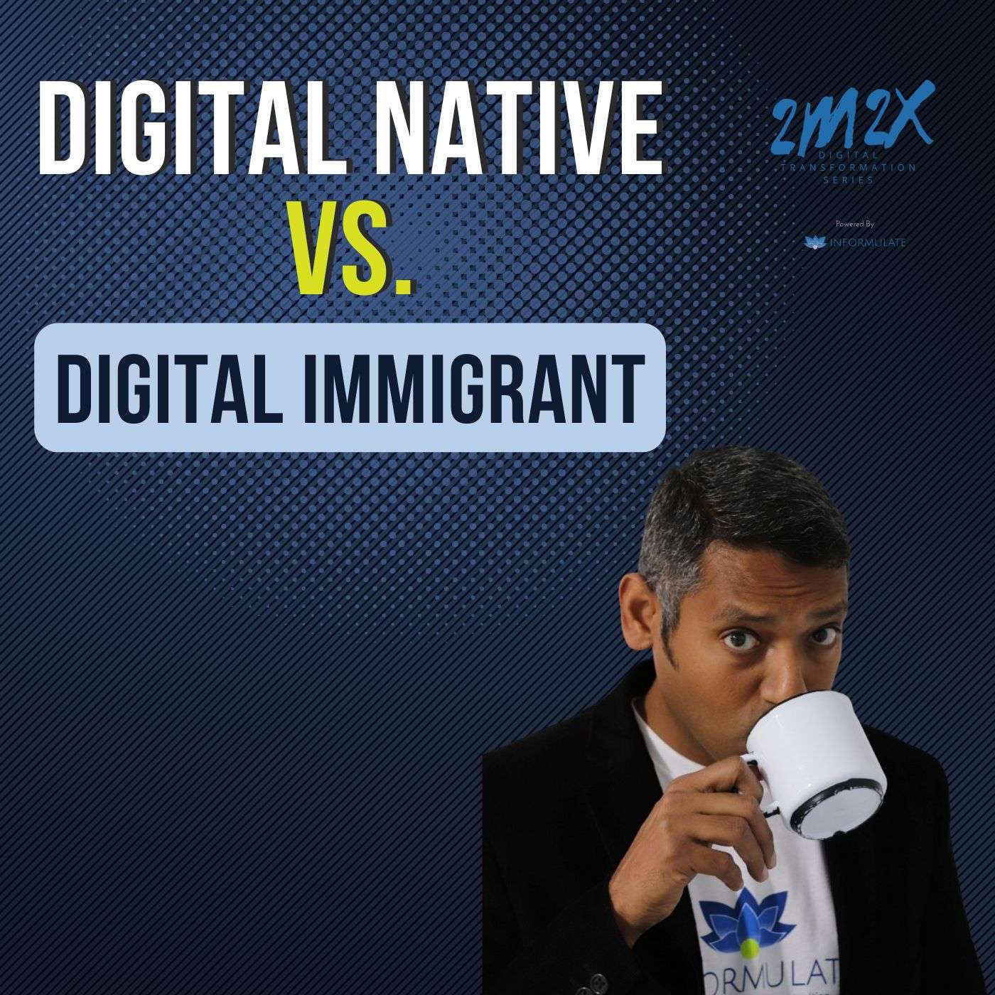 Digital Native vs. Digital Immigrant episode artwork